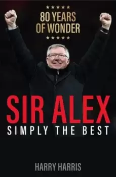 Image of Sir Alex : Simply the Best