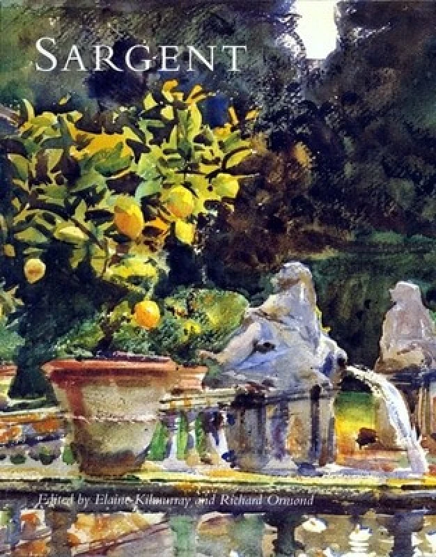 Image of Sargent by Elaine Kilmurray and Richard Ormond and John Singer Sargent Paperback