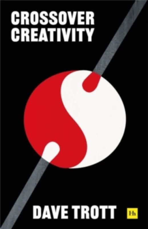 Image of Crossover Creativity. Paperback. By Dave Trott Books