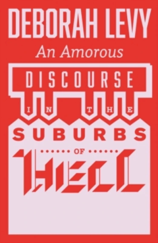 Image of An Amorous Discourse in the Suburbs of Hell Paperback / softback