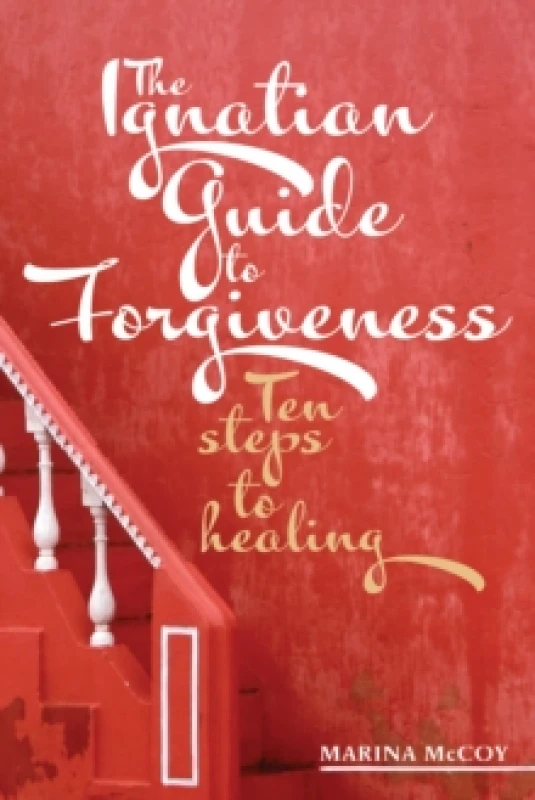 Image of The Ignatian Guide to Forgiveness Paperback / softback