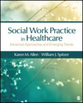 Image of Social Work Practice in Healthcare by Karen M. Allen Paperback