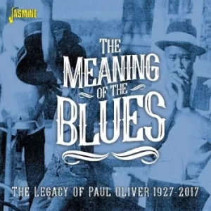 Image of The Meaning of the Blues The Legacy of Paul Oliver 1927-2017 by Various Artists CD Album