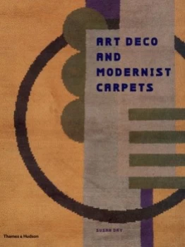 Image of Art Deco and Modernist Carpets by Susan Day Hardback