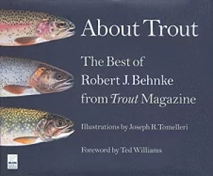 Image of about trout the best of robert behnke from trout magazine