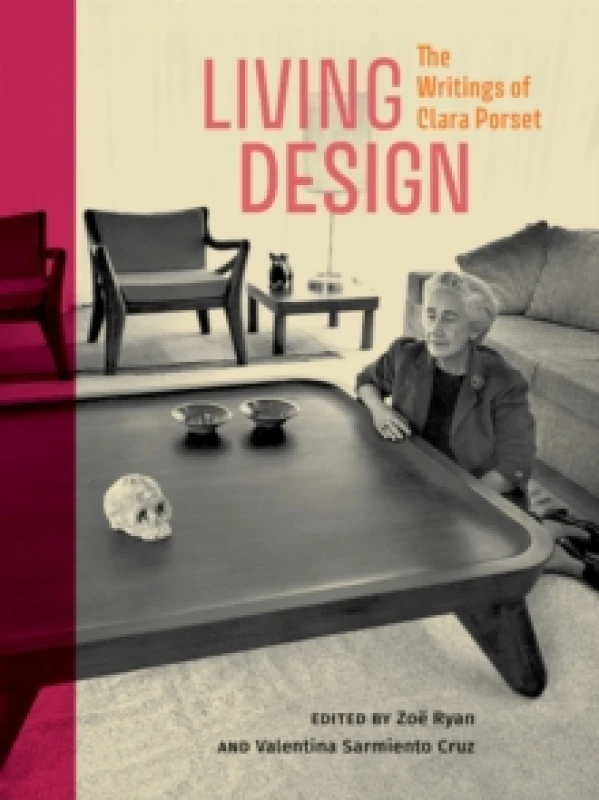 Image of Living Design : The Writings of Clara Porset Paperback / softback