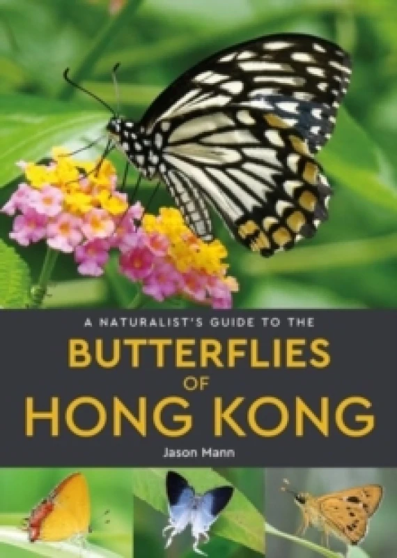 Image of A Naturalist's Guide to the Butterflies of Hong Kong Paperback / softback