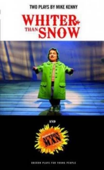 Image of Whiter Than Snow and Diary of an Action Man by Mike Kenny and Mike Kenny Paperback