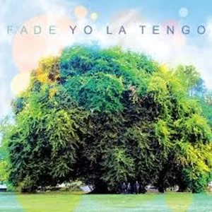Image of Yo La Tengo - Fade Vinyl