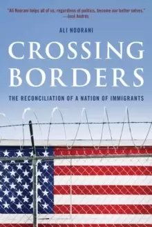 Image of Crossing Borders : The Reconciliation of a Nation of Immigrants