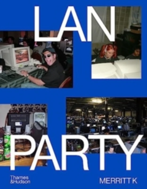 Image of LAN Party. Hardback. By Merritt Kopas Books