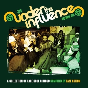 Image of Under the Influence A Collection of Rare Soul & Disco Compiled By Faze Action - Volume 6 by Various Artists Vinyl Album