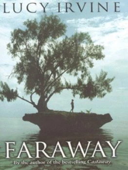 Image of Faraway by Lucy Irvine Hardback