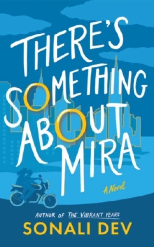 Image of There's Something About Mira : A Novel Hardback