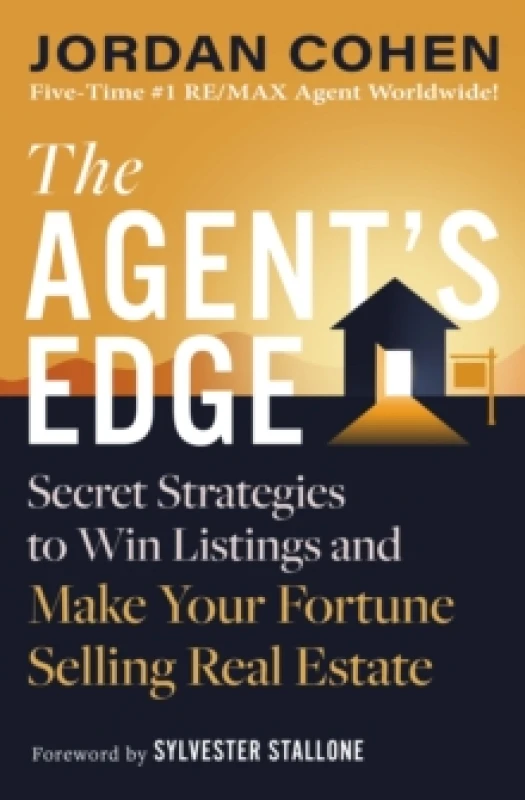 Image of The Agent's Edge : Secret Strategies to Win Listings and Make Your Fortune Selling Real Estate Hardback