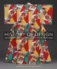 Image of History of Design : Decorative Arts and Material Culture, 1400-2000