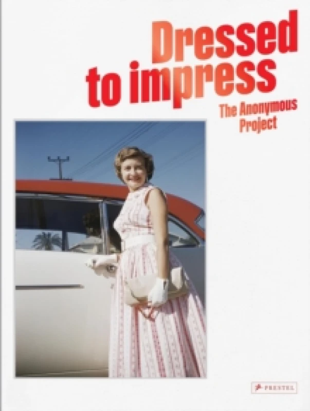 Image of Dressed To Impress : The Anonymous Project Hardback