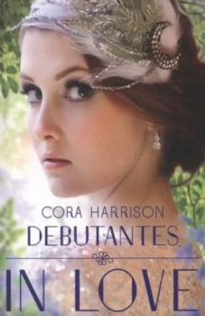 Image of Debutantes in Love by Cora Harrison Book