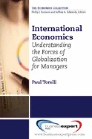 Image of international economics understanding the forces of globalization for manag