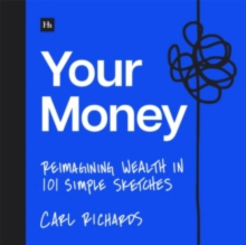 Image of Your Money : Reimagining Wealth in 101 Simple Sketches Paperback / softback