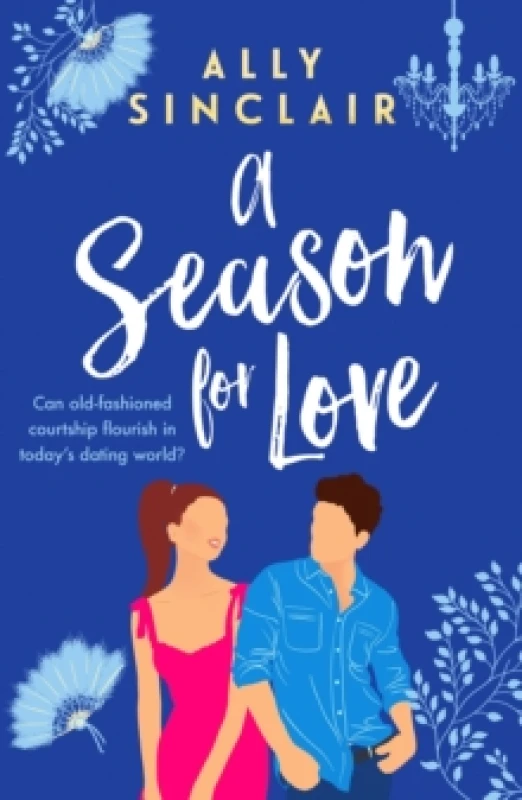 Image of A Season for Love : A laugh-out-loud, heart warming and completely uplifting romcom Paperback / softback