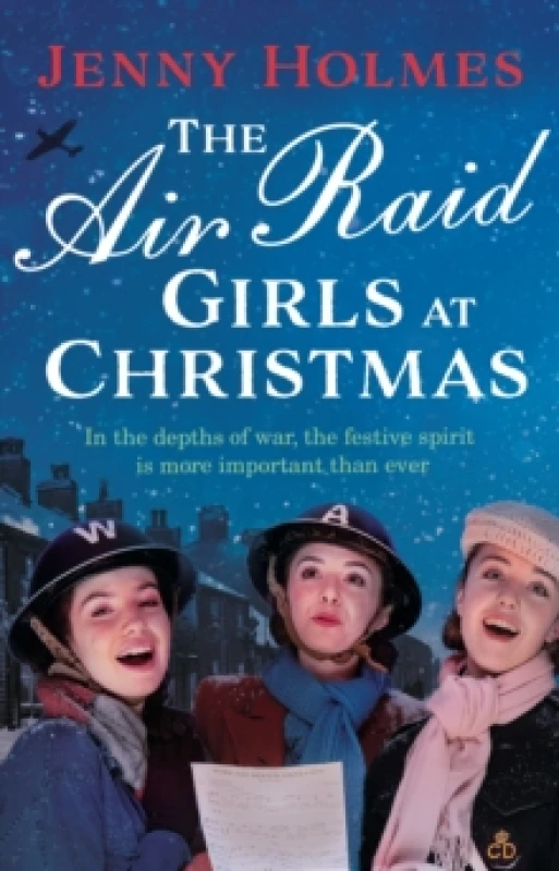 Image of The Air Raid Girls at Christmas : A wonderfully festive and heart-warming new WWII saga (The Air Raid Girls Book 2) Paperback / softback