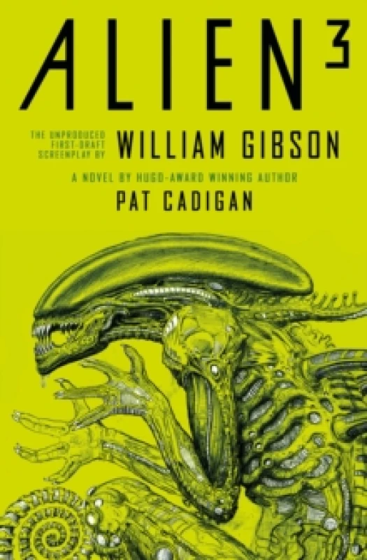 Image of Alien 3: The Unproduced Screenplay by William Gibson Paperback / softback