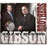 Image of Gibson Brothers (The) - Help My Brother (Music CD)