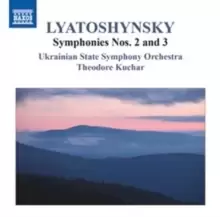 Image of Lyatoshynsky: Symphony Nos. 2 and 3