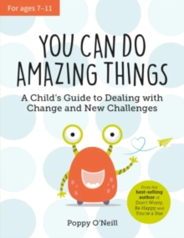 Image of You Can Do Amazing Things : A Child's Guide to Dealing with Change and New Challenges Paperback / softback