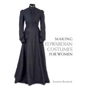 Image of Making Edwardian Costumes for Women