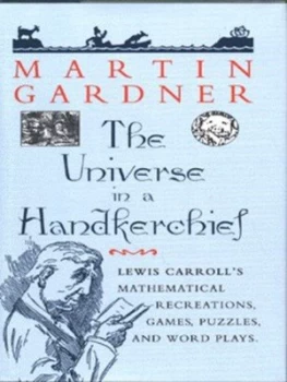 Image of The Universe in a Handkerchief by Martin Gardner Hardback