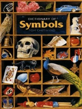 Image of Dictionary of Symbols by Tom Chetwynd Book