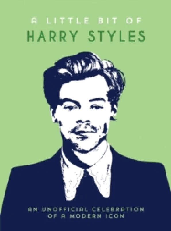 Image of A Little Bit of Harry Styles : An Unofficial Celebration of a Modern Icon Hardback