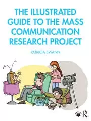 Image of The Illustrated Guide to the Mass Communication Research Project