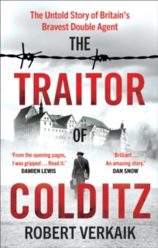 Image of The Traitor of Colditz : The Definitive Untold Account of Colditz Castle: 'Truly revelatory' Damien Lewis Paperback / softback