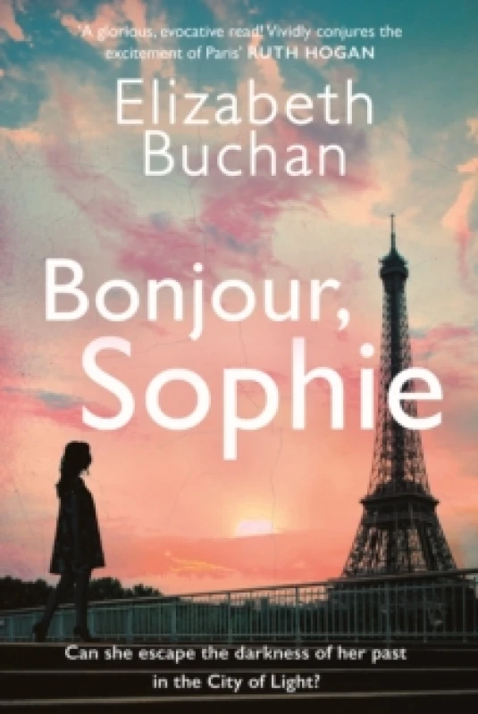 Image of Bonjour, Sophie : A glorious evocative read Ruth Hogan Hardback