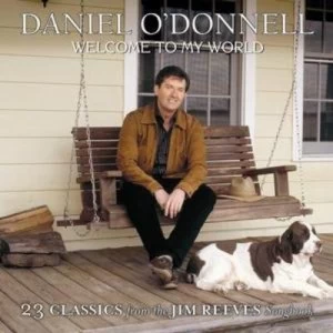 Image of Welcome to My World by Daniel O'Donnell CD Album