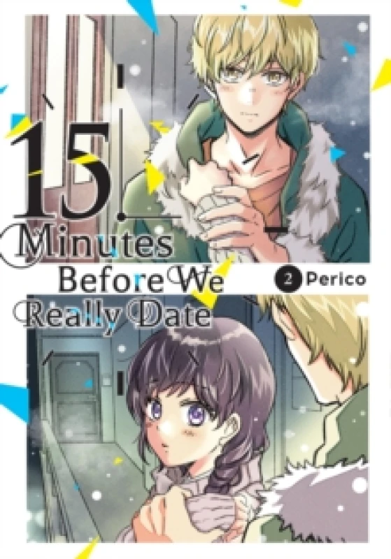 Image of 15 Minutes Before We Really Date, Vol. 2 Paperback / softback