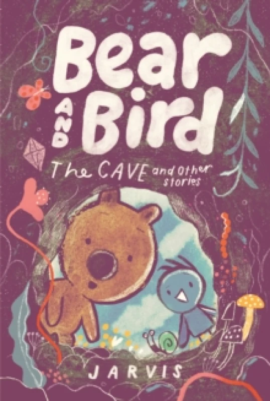 Image of Bear and Bird: The Cave and Other Stories : Book 5 in the internationally successful series for children aged 5-7 from Jarvis Hardback