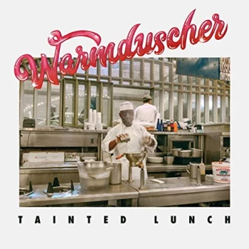 Image of Warmduscher - Tainted Lunch Vinyl