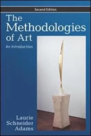 Image of The methodologies of art by Laurie Adams