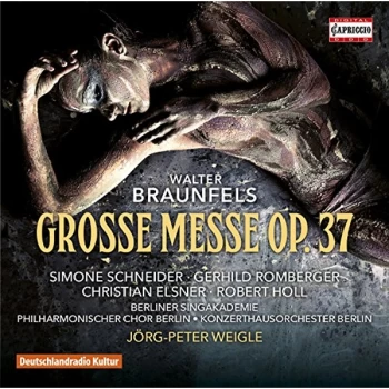 Image of Simone Schneider - Walter Braunfels: Grosse Messe, Op. 37 CD