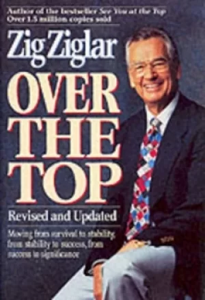 Image of Over the top by Zig Ziglar