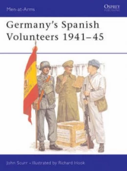 Image of Germanys Spanish Volunteers 1941-45 by John Scurr Paperback