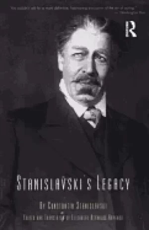 Image of stanislavskis legacy a collection of comments on a variety of aspects of an