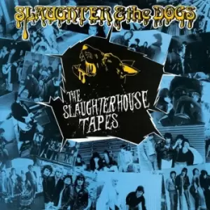 Image of The Slaughterhouse Tapes by Slaughter & the Dogs Vinyl Album