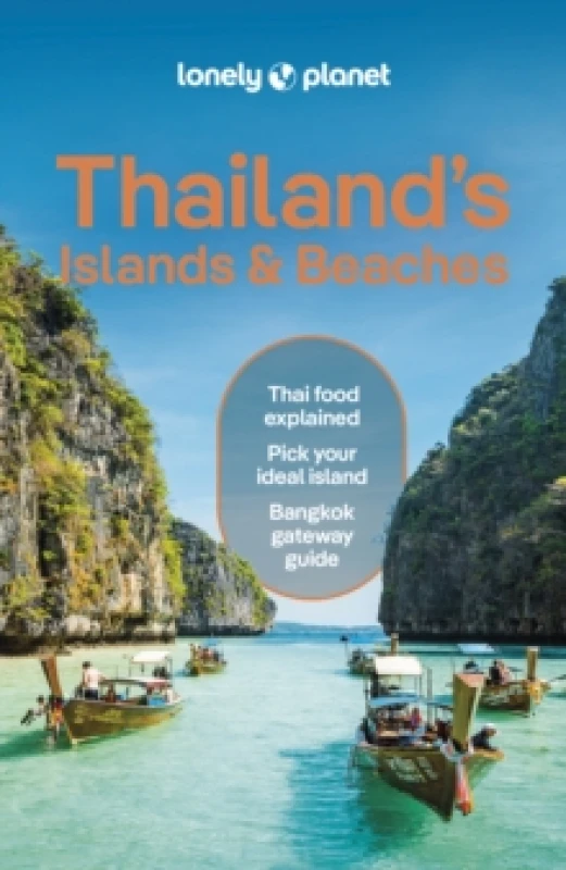 Image of Lonely Planet Thailand's Islands & Beaches : Detailed Itineraries Travel Like a Local Insider Tips Covers Bangkok, Ko Samui, Phuket, Hua Hin, an