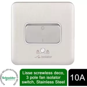 Image of Schneider Electric Lisse Screwless Deco - Single Fan Isolator Switch, 3 Pole, 10AX, GGBL1013WSS, Stainless Steel with White Insert