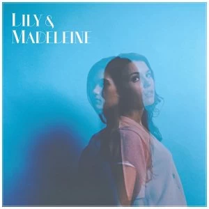 Image of Lily & Madeleine - Lily & Madeleine Vinyl